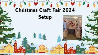 Christmas Craft Fair 2024 Setup