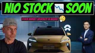 NIO Stock ? Myon NIO & potential stock market volatility in August #nio #niostock #future