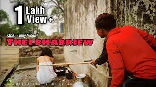 Thei Bhabriew  || Khasi Funny Video || LT Shutia