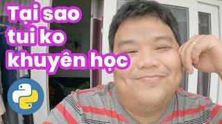 Python tại sao không có trong list các ngôn ngữ "khuyên học" của tui!!!