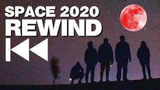 Space 2020 Rewind | ⏮ 