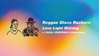 Reggae Disco Rockers "Love Light Shining" Lyrics Video