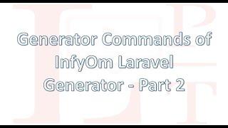 Generator commands with  InfyOm Laravel Generator