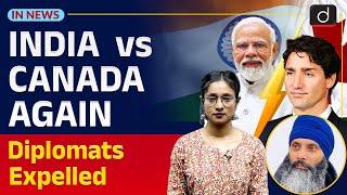 India Expelled Canadian Diplomats | India and Canada Relation | InNews | Drishti IAS English