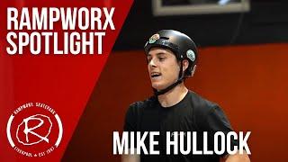 Rampworx Spotlight: Mike Hullock | BMX