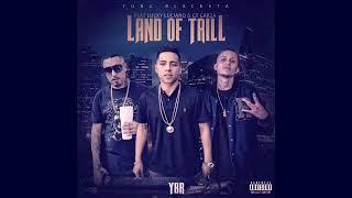 Land Of The Trill - Yung Blacksta, Lucky Luciano & Gt Garza