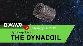 DynaVap Live | The DynaCoil | February 14, 2019