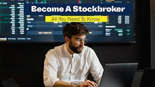 How to Become A Stockbroker 2023