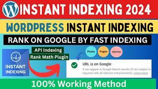 Fast Indexing in WordPress (Just in Sec) | Google Instant Indexing By Rank Math API Indexing Method