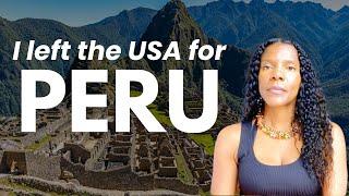 Choosing Peru for My Life Abroad | Is Peru Safe for Black Women? | Black Women Abroad