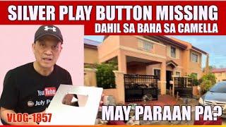 SILVER PLAY BUTTON NI KUYA JULY HINDI NAKALIGTAS SA BAGYO AT LAGPAS TAONG  BAHA SA CAMELLA