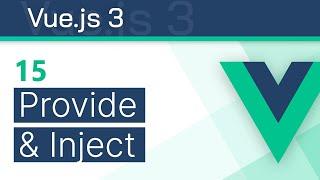 #15 - Provide & Inject - Vue 3 (Options API) Tutorial