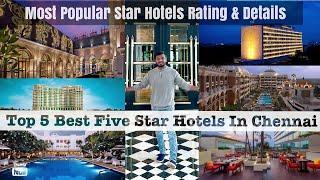 Top 5 Best Five ⭐️ Star Hotels In Chennai | Most Popular Star Hotels | Chennai Best Star Hotels