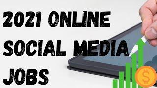 2021 Online Social Media Jobs