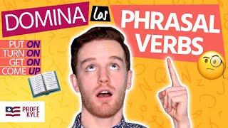 TODO lo que Necesitas Para DOMINAR los PHRASAL VERBS | Aprender Inglés con Profe Kyle