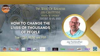 Jay Fairbrother   How to Change the Lives of Thousands of People