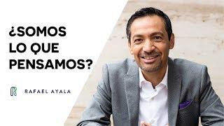 Cómo Influyen Los Pensamientos En Nuestras Decisiones | Rafael Ayala | Transformación Personal