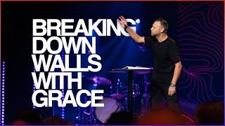 Breaking Down Walls with Grace | Mark Clark | Bayside Church