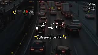 Itni to Ek Fakir per|sad poetry Status |Urdu poetry |Asim Wri8s|