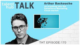 Arthur Backouche on breaking into the Salesforce Marketing Cloud market