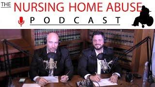 Nursing Home Abuse Podcast #33 - 4 things to do if you suspect neglect or abuse at a nursing home