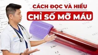 Cách Đọc Và Hiểu Chỉ Số Mỡ Máu Sau Xét Nghiệm | Dr Ngọc