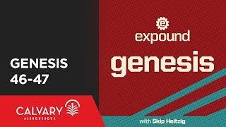 Genesis 46-47 - 2009 - Skip Heitzig