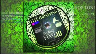 Phos Toni - Swing That Vinyl Vol 10 ( STRICTLY VINYL-MIX )