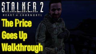 Stalker 2 the price goes up guide / walkthrough