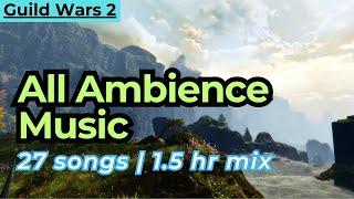 Guild Wars 2 OST (GW2), Ambient Music Mix (27 songs, 1.5 hrs) | Game soundtrack, study music, gaming