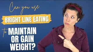 Weekly Vlog: Bright Line Eating to Maintain or Gain Weight