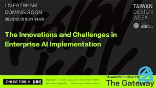 〔The Innovations and Challenges in Enterprise AI Implementation〕_LIVE in ENG_𝟮𝟬𝟮4TDW DESIGN FORUM