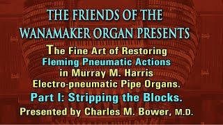 Pipe Organ Restoration Pt. 1—Rebuilding Fleming Actions in Murray M Harris Organs: Stripping blocks.