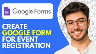 How to Create Google Form for Event Registration (2024) Quick and Easy