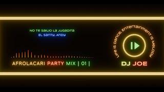 AFROLACARI PARTY MIX | 01 | Latin Vibes | Afrobeats  | Amapiano | Caribbean High Energy |