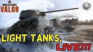 LIGHT TANKS GALORE!!! || World of Tanks: Valor