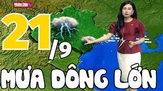 Dự báo thời tiết hôm nay và ngày mai 21/9 | Dự báo thời tiết đêm nay mới nhất