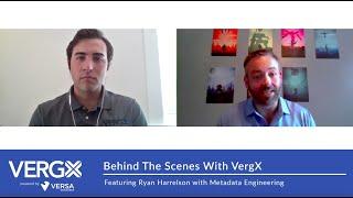 Behind the Scenes With VergX Featuring Ryan Harrelson (Founder, Metadata Engineering)