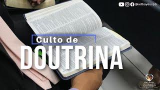 Culto de DOUTRINA | Assembleia de Deus Bayeux-PB - 13/09/2024