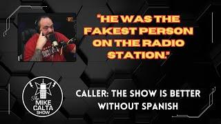 Caller: The Show is Better Without Spanish | The Mike Calta Show