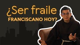 ¿Ser fraile Franciscano hoy? FRANCISCANOS COLOMBIA