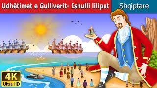 Udhëtimet e Gulliverit | Gulliver's Travels in Albanian |  @AlbanianFairyTales