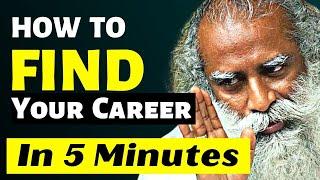 How To Choose Perfect Career For You Sadhguru Satsang