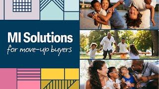 MI Solutions for move-up buyers: Show them how to do more with their money