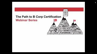 Webinar Series: The Path to B Corp Certification Pt I