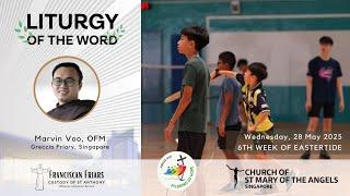 Liturgy of the Word - The Spirit of Truth  - Friar Marvin Voo - 28 May 2025