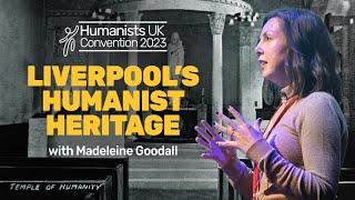 Liverpool's humanist heritage, with Madeleine Goodall | Humanists UK Convention 2023