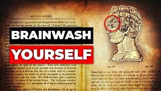 How to Brainwash Yourself to Attain All Your Desires