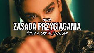 Megam - Zasada Przyciągania (Tr!Fle & LOOP & Black Due REMIX)