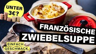 ZWIEBELSUPPE selber machen – [GERICHTE UNTER 3€!? ] | einfachgeschmack